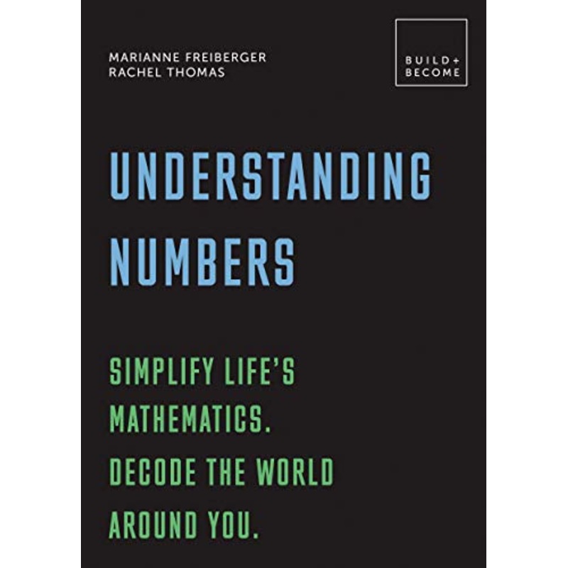 Understanding Numbers Simplify lifes mathematics. Decode the world around you. 20 thought-provoking lessons