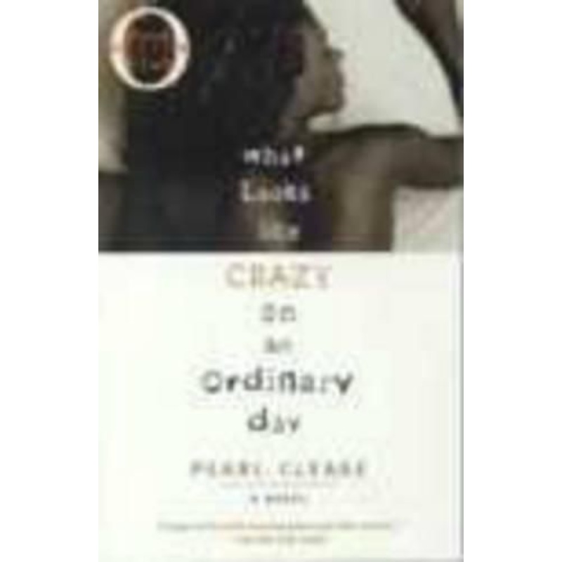 What Looks Like Crazy on an Ordinary Day