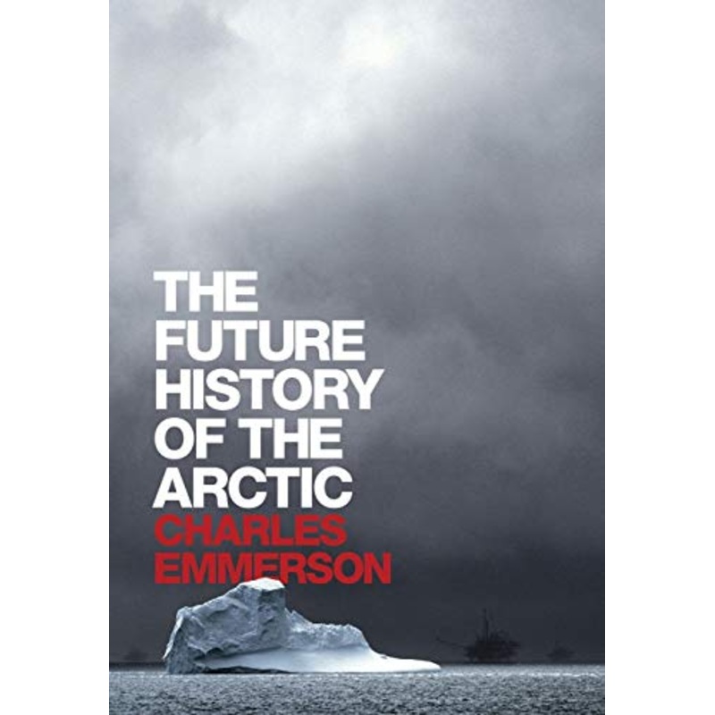 The Future History of the Arctic