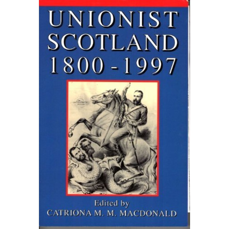 Unionist Scotland, 1800-1997