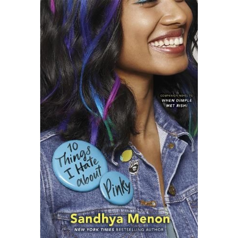 10 Things I Hate About Pinky: From the bestselling author of When Dimple Met Rishi