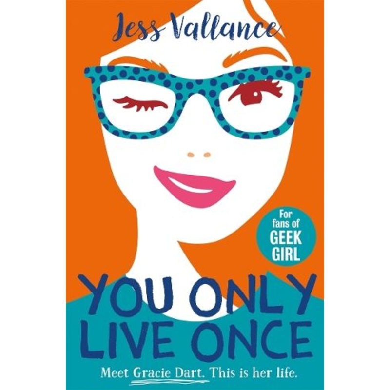 You Only Live Once: Gracie Dart book 1