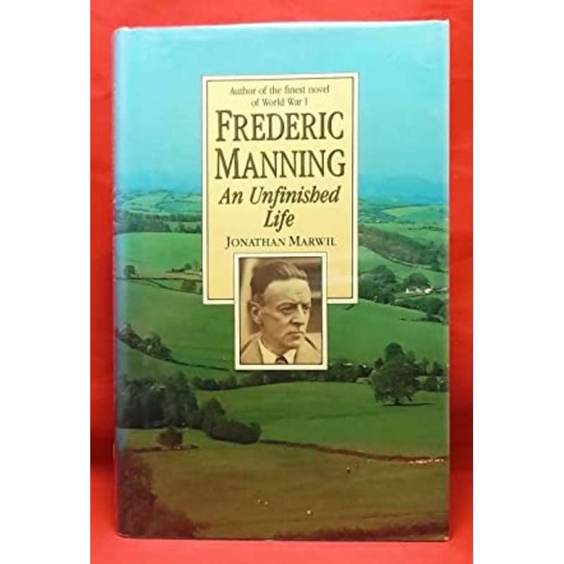 Frederick Manning an Unfinished