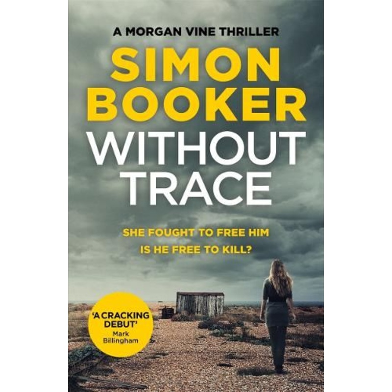 Without Trace: An edge of your seat psychological thriller