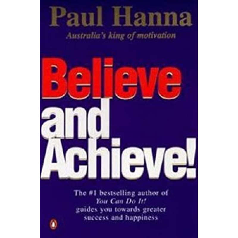 Believe and Achieve!