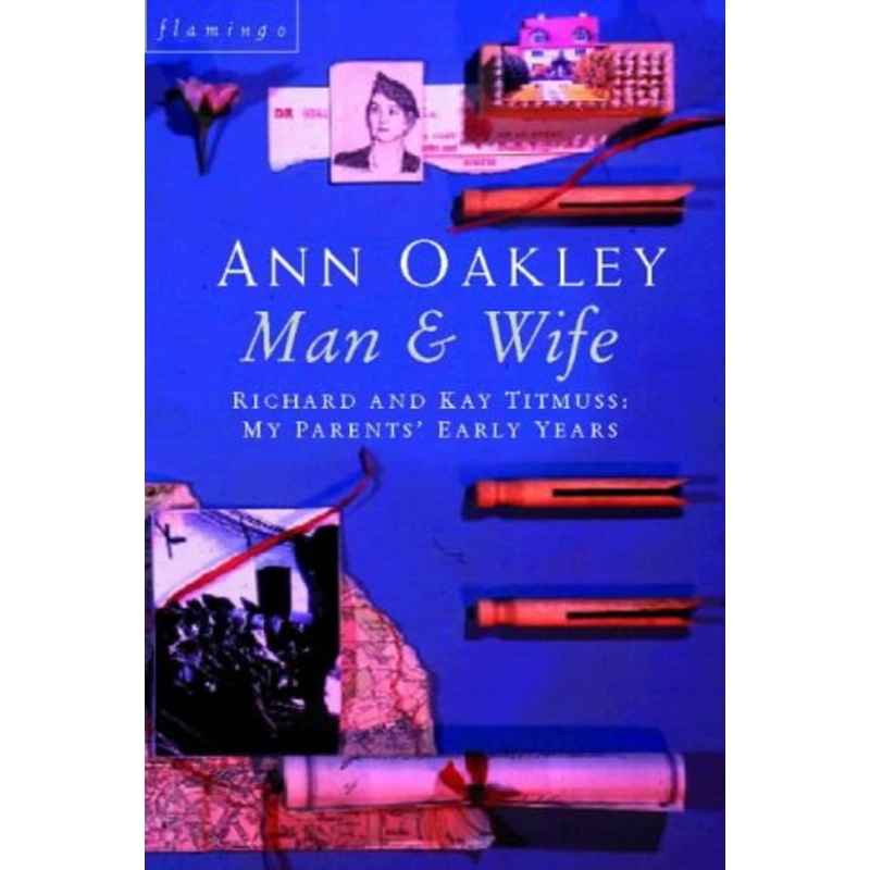 Man and Wife: Richard and Kay Titmuss - My Parents' Early Years