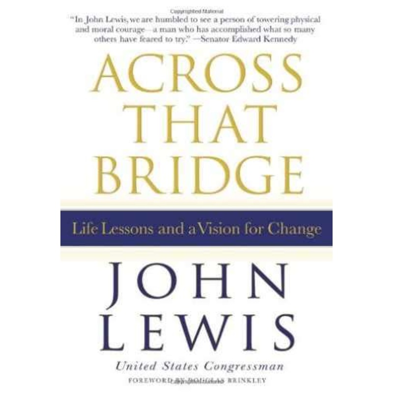 Across That Bridge, A Vision for Change and the Future of America