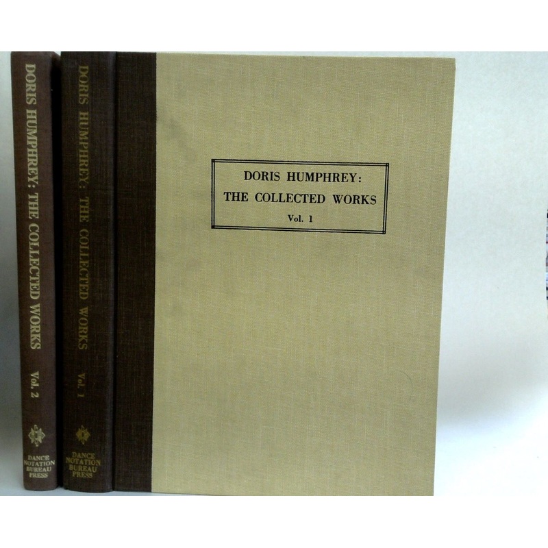 Doris Humphrey: The Collected Work (2 Volume Set)