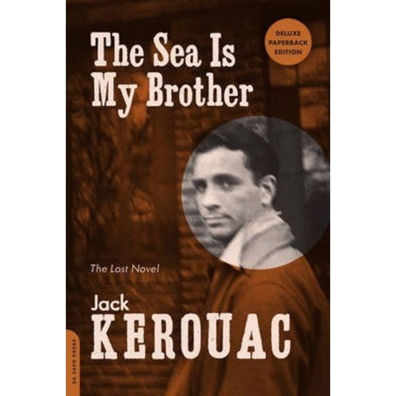 The Sea Is My Brother (Expanded Critical Edition): The Lost Novel