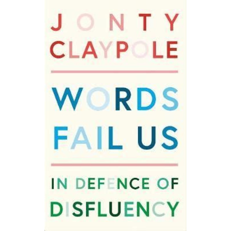 Words Fail Us: In Defence of Disfluency