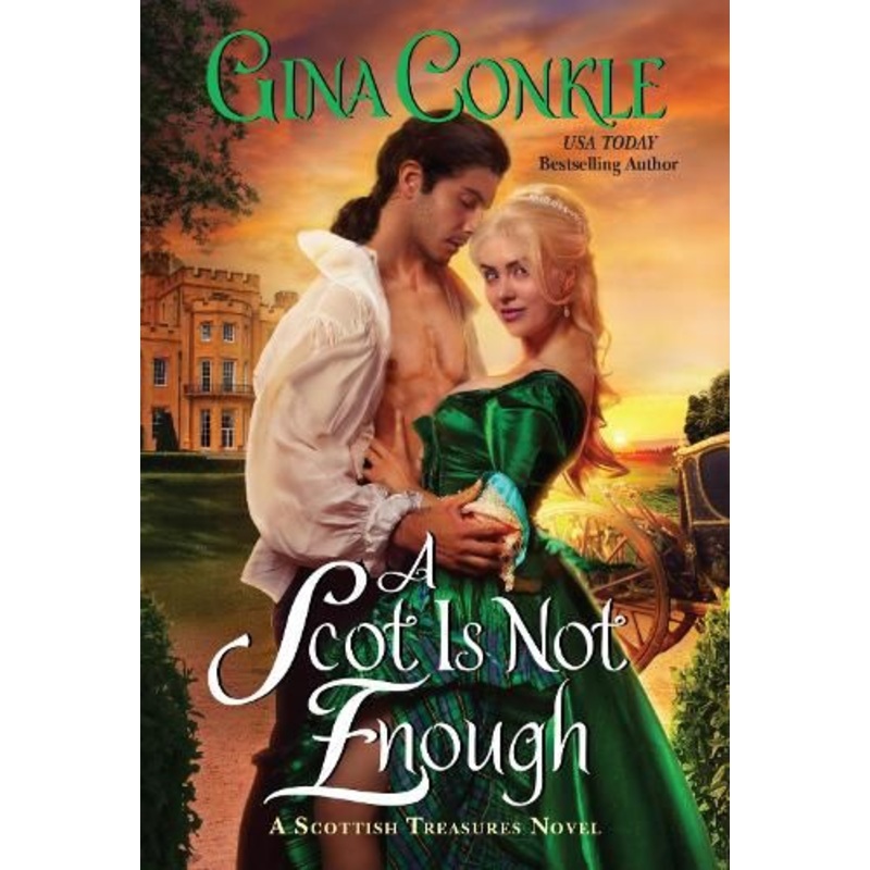 A Scot Is Not Enough: A Scottish Treasures Novel