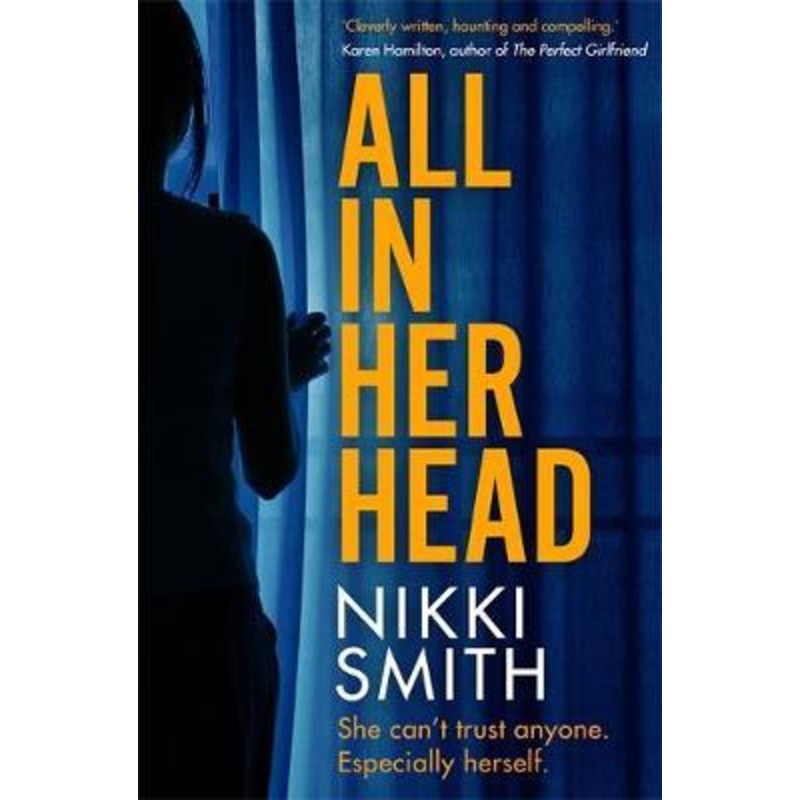 All in Her Head: A page-turning thriller perfect for fans of Harriet Tyce