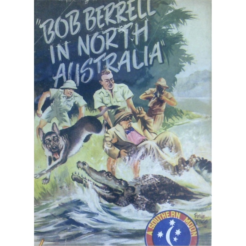 Bob Berrell In North Australia