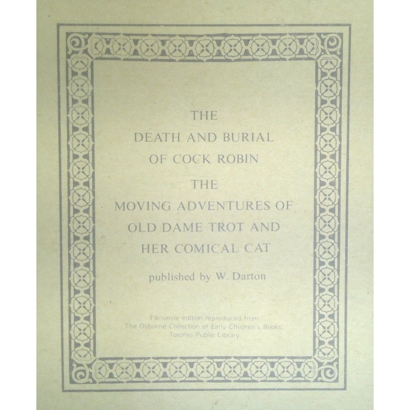 The Death And Burial Of Cock Robin / The Moving Adventures Of Old Dame Trot And Her Comical Cat