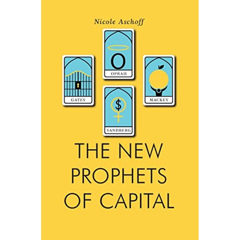 The New Prophets of Capital