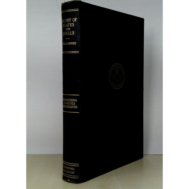 Theory Of Plates And Shells: Engineering Societies Monographs
