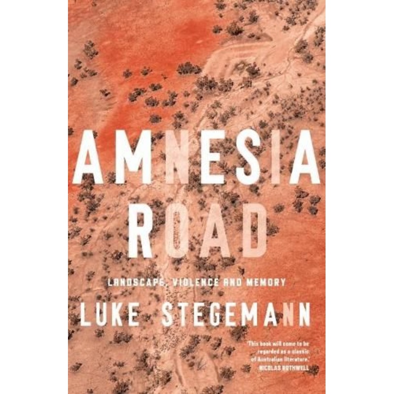 Amnesia Road: Landscape, violence and memory