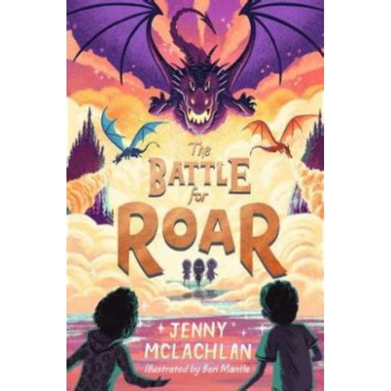 The Battle for Roar (The Land of Roar series, Book 3)
