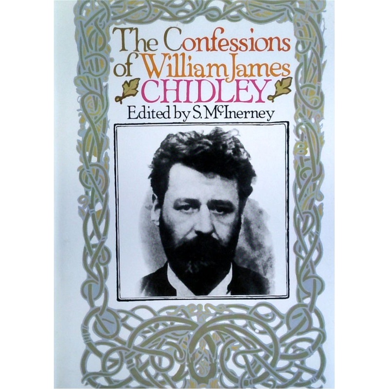 The Confessions Of William James Chidley