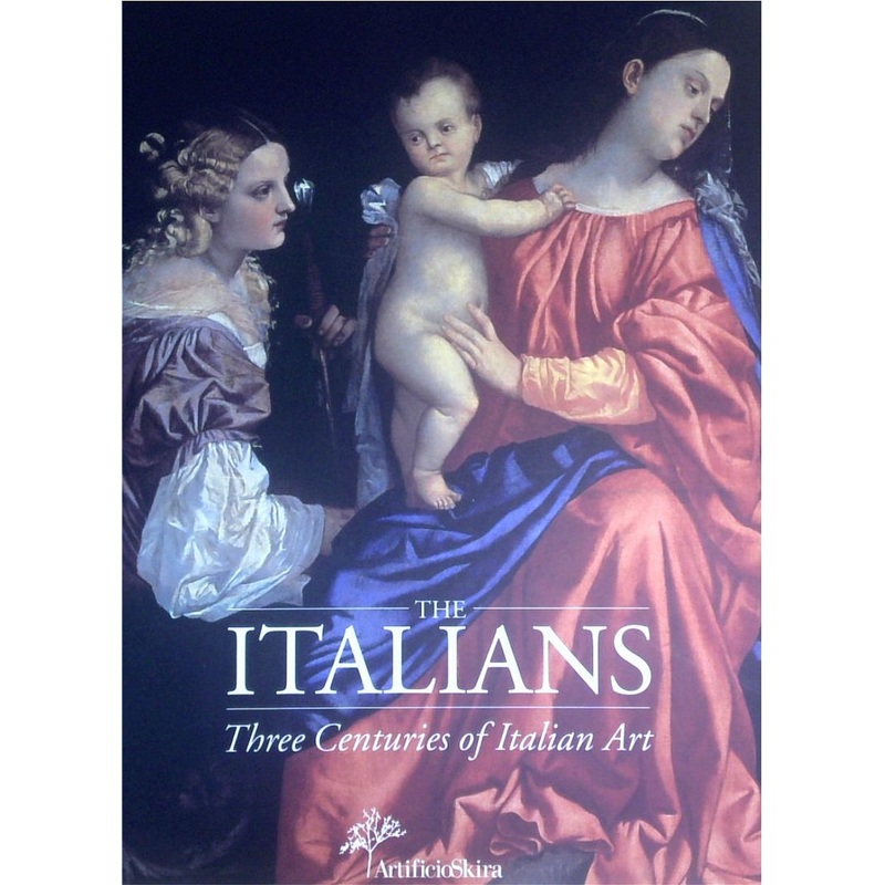 The Italians: Three Centuries Of Italian Art
