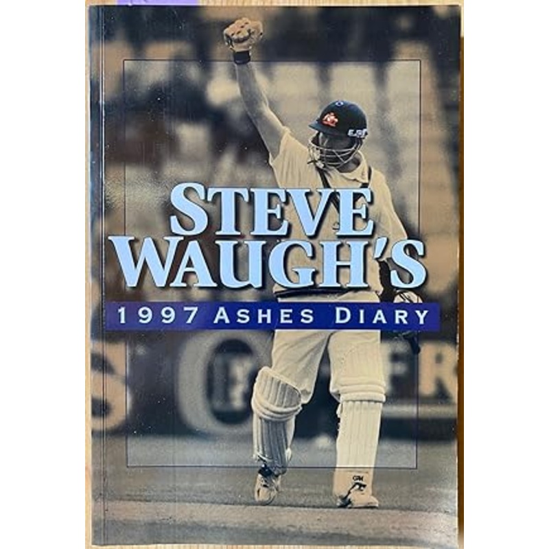 Steve Waugh's 1997 Ashes Diary