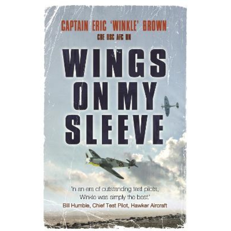 Wings on My Sleeve: The fascinating autobiography of one of the world's greatest test pilots