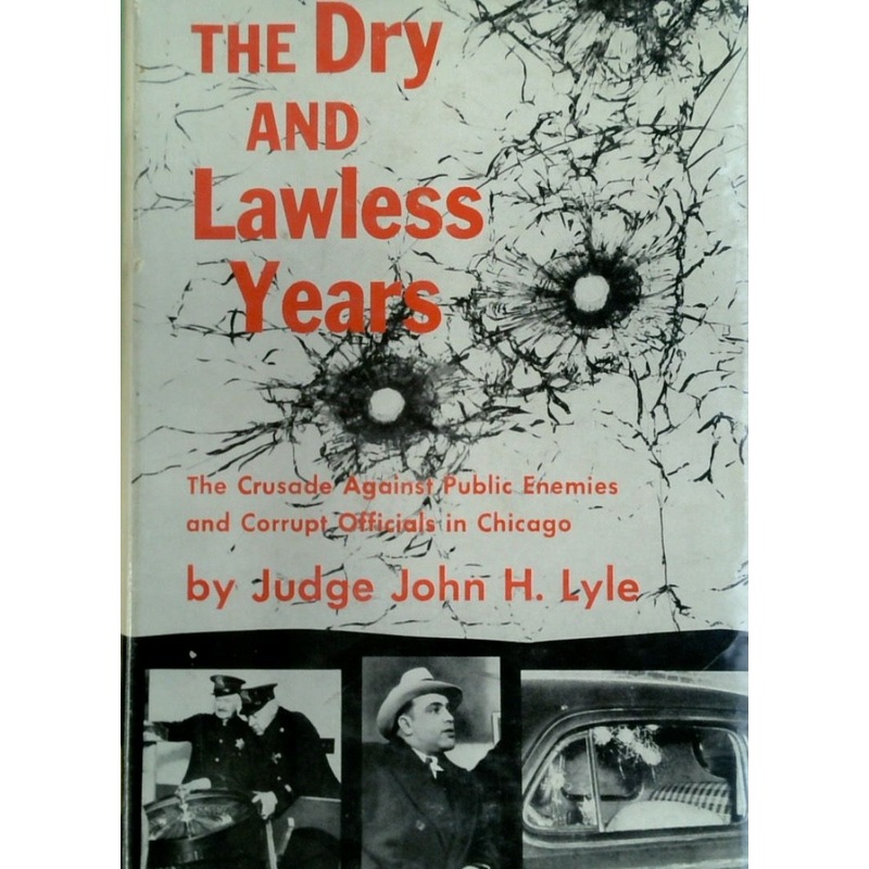 The Dry and Lawless Years