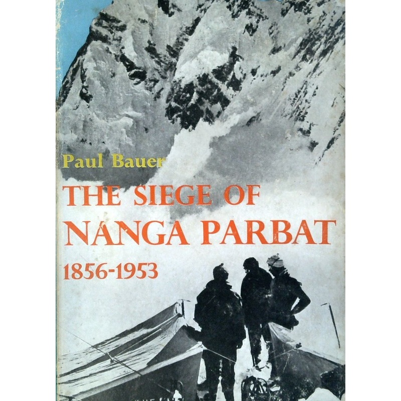 The Siege of Nanga Parbat, 1856-1953