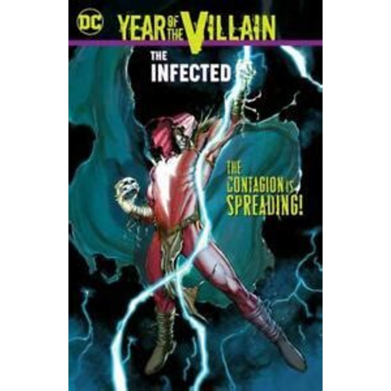 Year of the Villain, The Infected