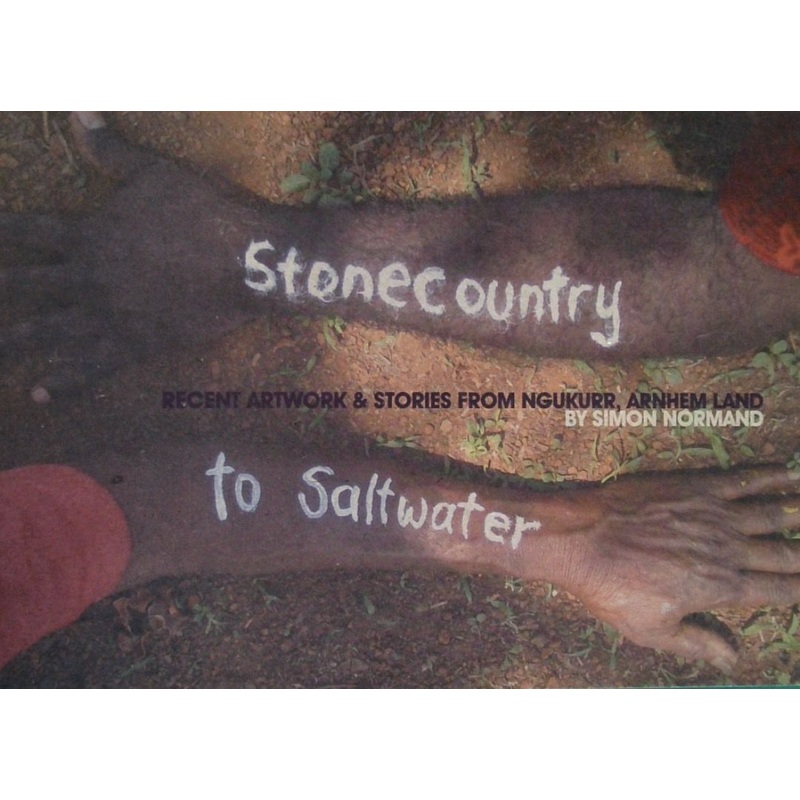 Stonecountry to Saltwater: Recent Artwork & Stories from Ngukurr, Arnhem Land