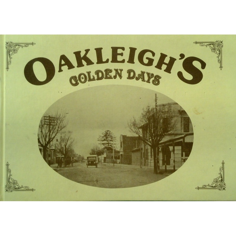 Oakleighs Golden Days