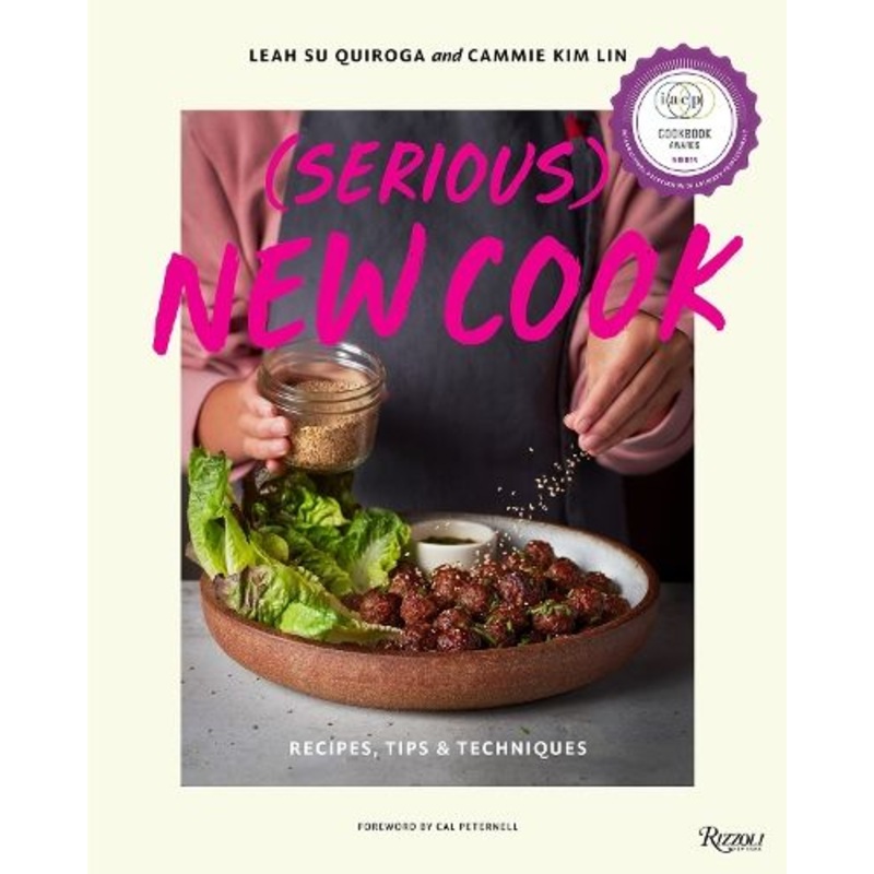 (Serious) New Cook: Recipes, Tips, and Techniques