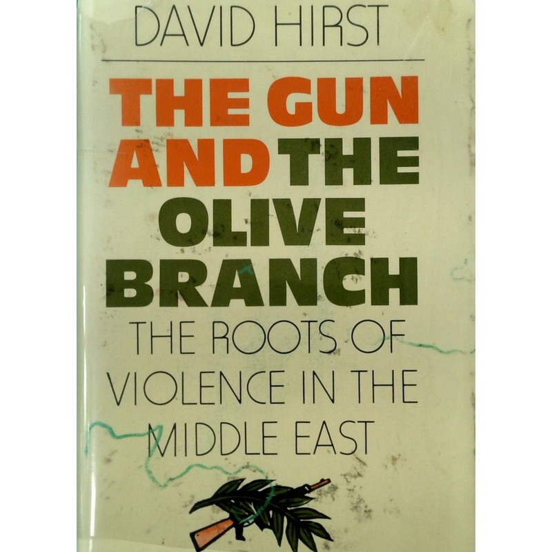 The Gun and the Olive Branch: The Roots of Violence in the Middle East