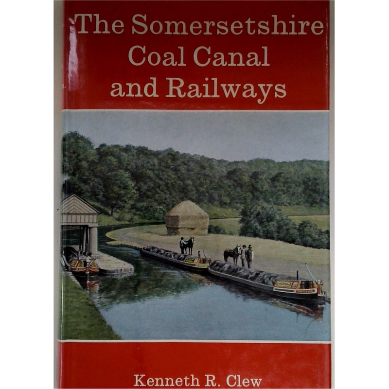 The Somersetshire Coal Canal and Railways
