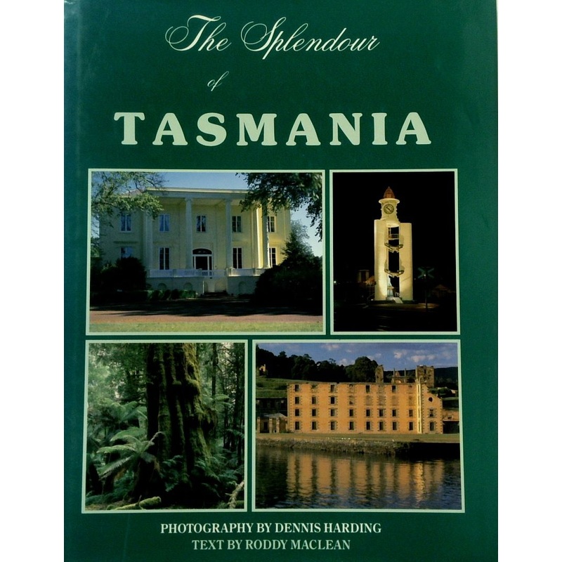 The Splendour of Tasmania