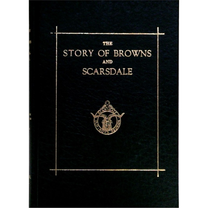 The Story of Browns and Scarsdale