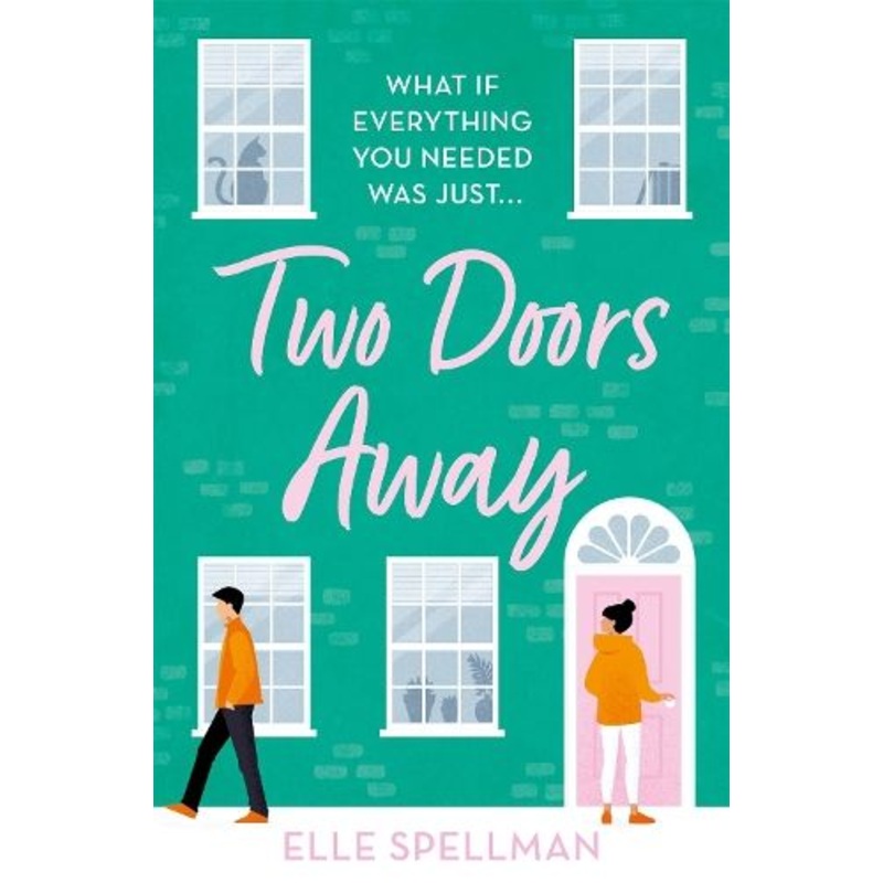 Two Doors Away: A wonderfully uplifting novel of friendship and romance