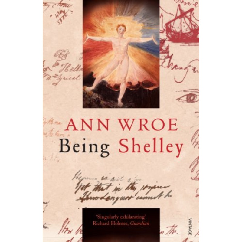 Being Shelley: The Poet's Search for Himself