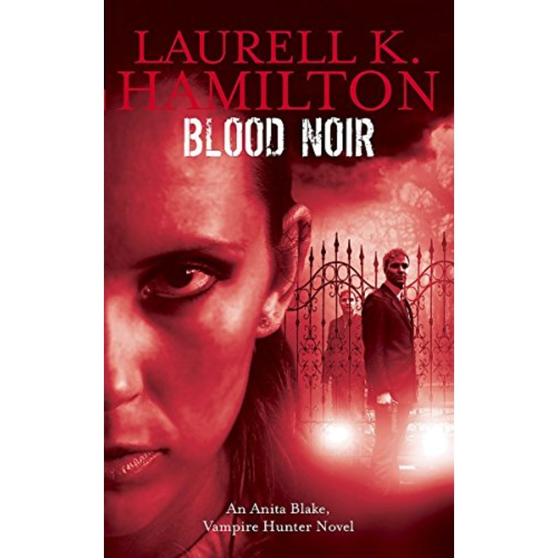 Blood Noir: Anita Blake, Vampire Hunter Novel vol 15