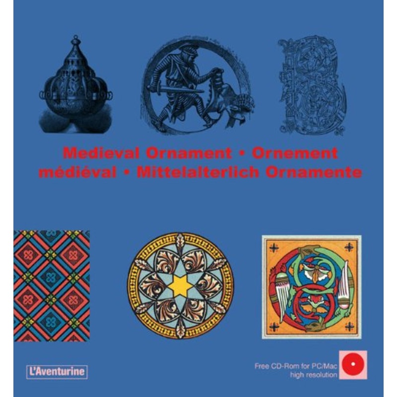 Medieval Ornament/Ornement Medieval/Mittelalterlich Ornamente