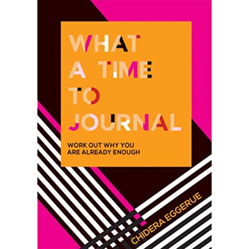 What a Time to Journal: Work Out Why You Are Already Enough
