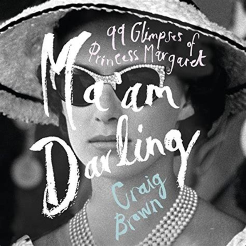 Ma'am Darling: 99 Glimpses of Princess Margaret