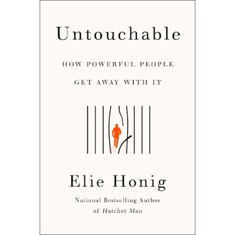 Untouchable: How Powerful People Get Away with It