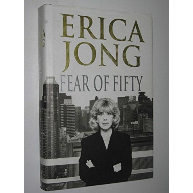 Fear of Fifty: A Mid-Life Memoir