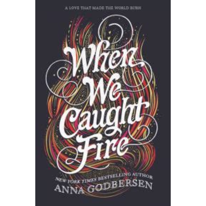When We Caught Fire