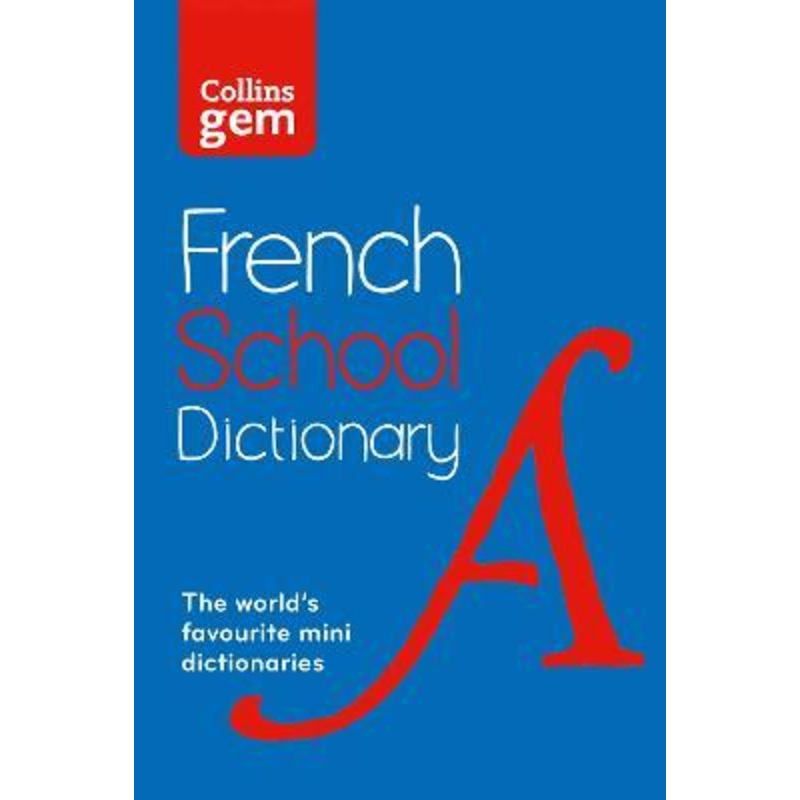 French School Gem Dictionary: Trusted support for learning, in a mini-format (Collins School Dictionaries)
