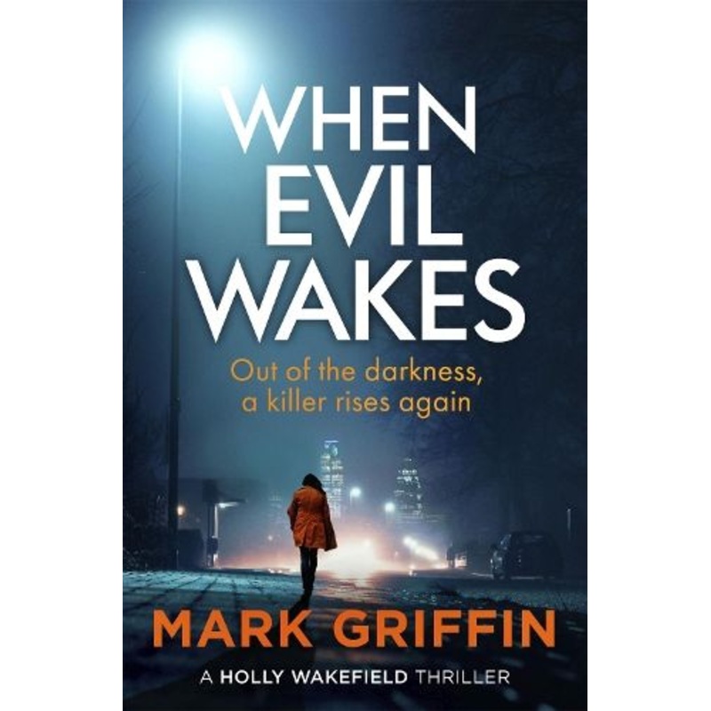 When Evil Wakes: The serial killer thriller that will have you gripped