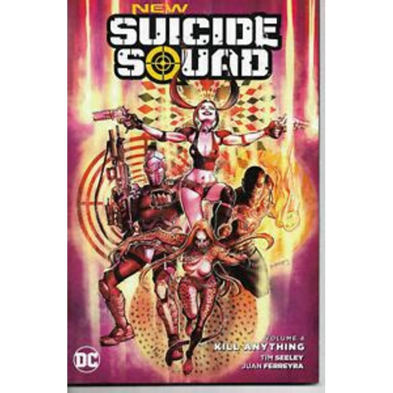 New Suicide Squad Vol. 4: Kill Anything