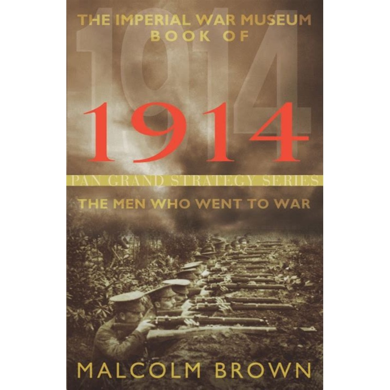 The Imperial War Museum Book of 1914