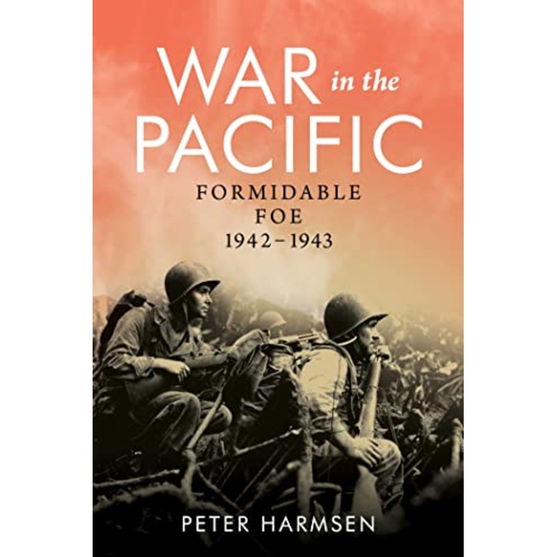 War in the Pacific: Formidable Foe - 1942-1943